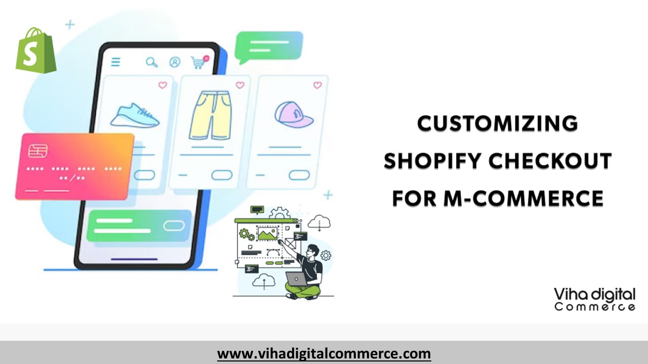 Customizing Shopify Checkout for M-Commerce: The Complete Guide ...