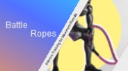 Battle Ropes: Intense Training for Maximum Results