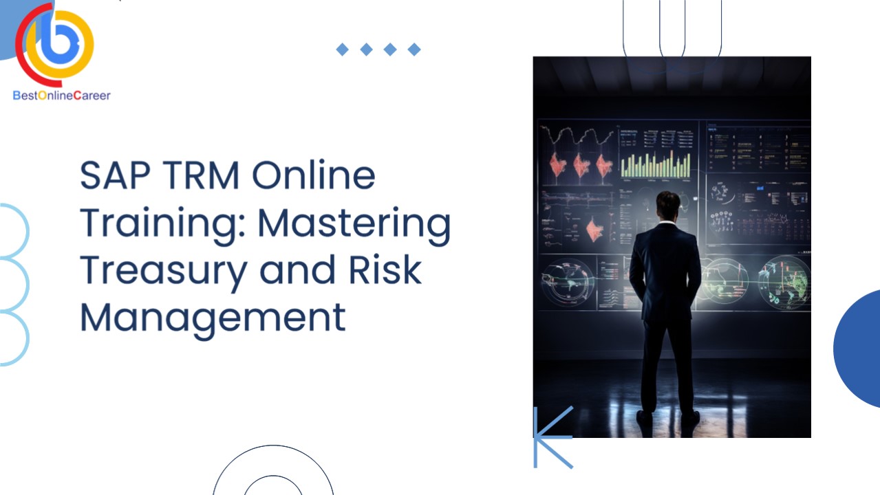SAP TRM (Treasury and Risk Management) Online Training . PPT