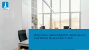 Elevating Office Design: How Glass Partition Walls Add Value
