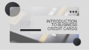 Introduction to Business Credit Cards