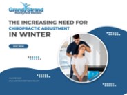 The Increasing Need For Chiropractic Adjustment In Winter