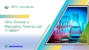 Why choose a reputable testing lab in Qatar