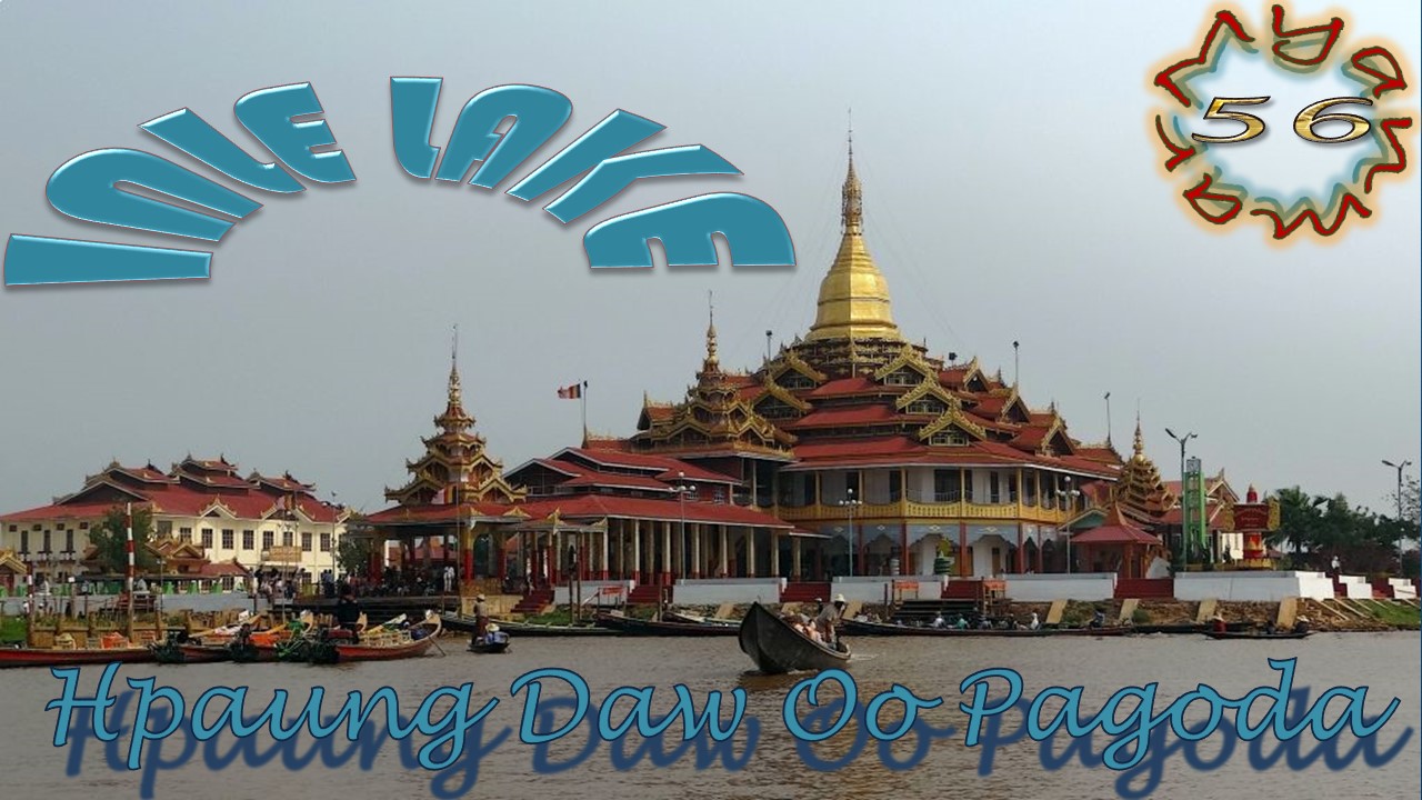 Myanmar 56 Inle Lake Hpaung Daw Oo Pagoda
