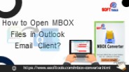 How to Open MBOX Files In Outlook Email Client?