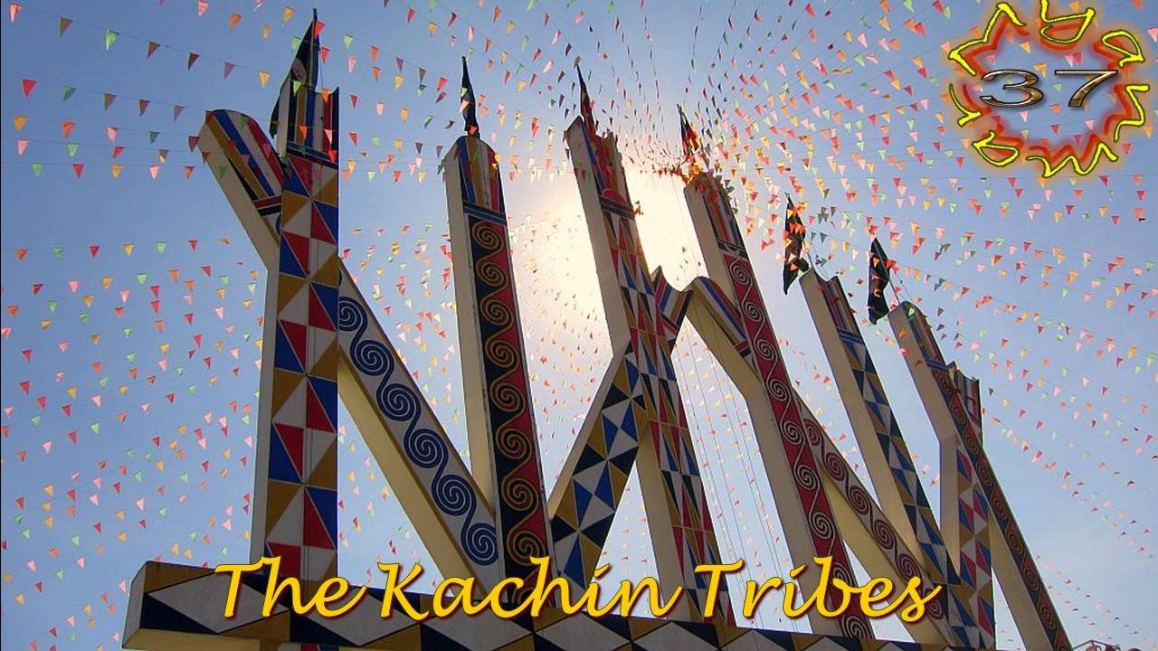 Myanmar 37 The Kachin tribes