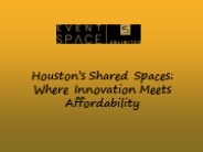 Houston’s Shared Spaces: Where Innovation Meets Affordability