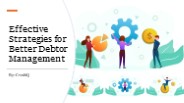 Effective Strategies for Better Debtor Management​