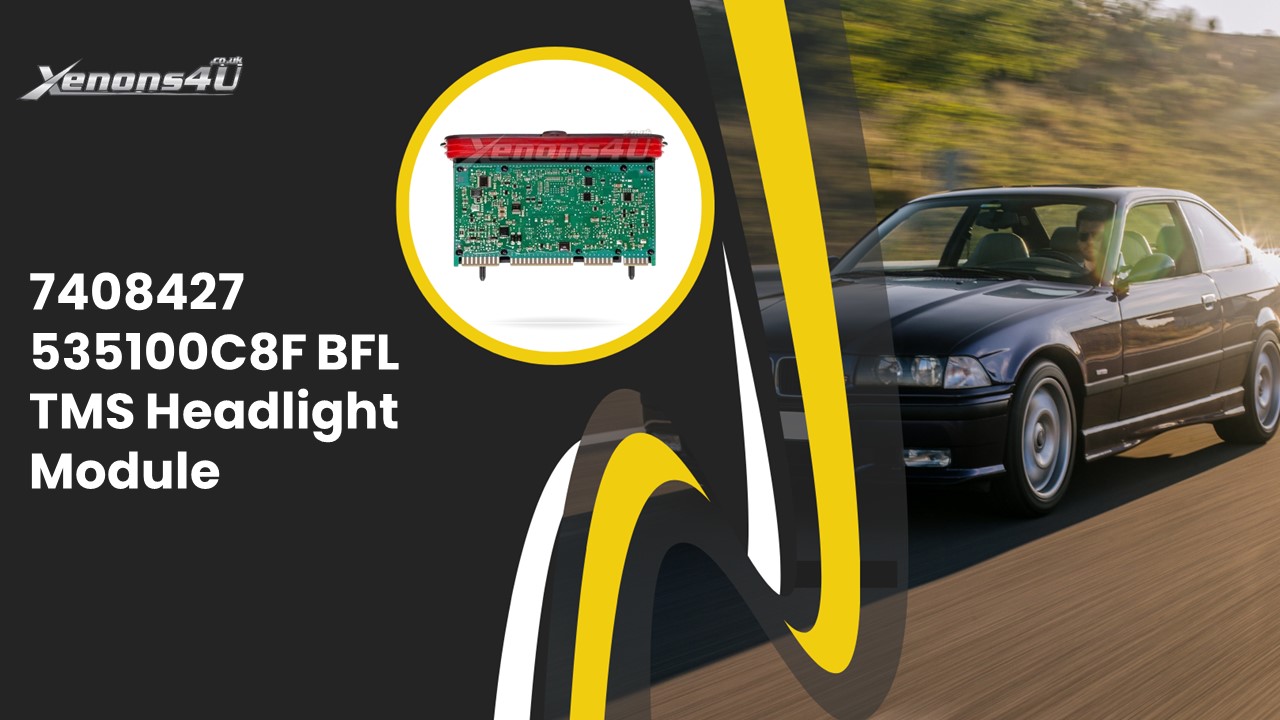 7408427 535100C8F BFL TMS Headlight Module