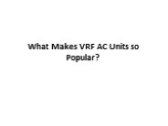 What Makes VRF AC Units so Popular?