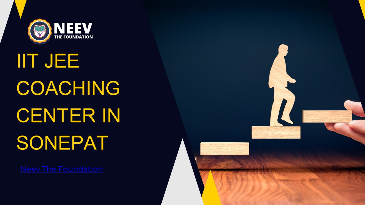 IIT JEE Coaching in sonipat haryana.