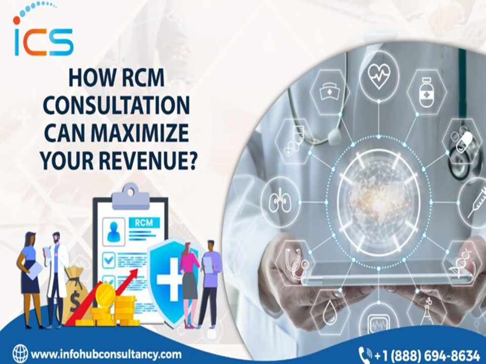 How RCM Consultation Can Maximize Your Revenue?