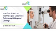 How Can Advanced Technologies Streamline Optometry Billing and Coding?