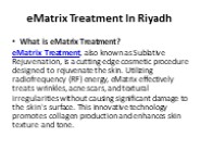eMatrix Treatment In Riyadh
