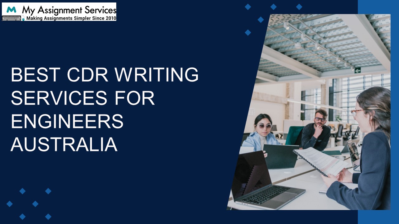 Professional CDR Writing Services by My Assignment Services: Crafting Your Engineering Career