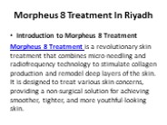 Morpheus 8 Treatment In Riyadh