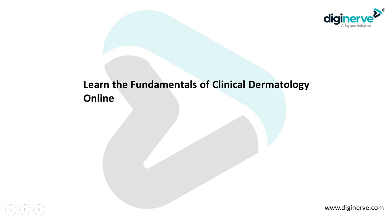 Learn the Fundamentals of Clinical Dermatology Online