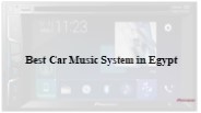 Pioneer Car Music System in Egypt