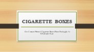 Cigarette Boxes