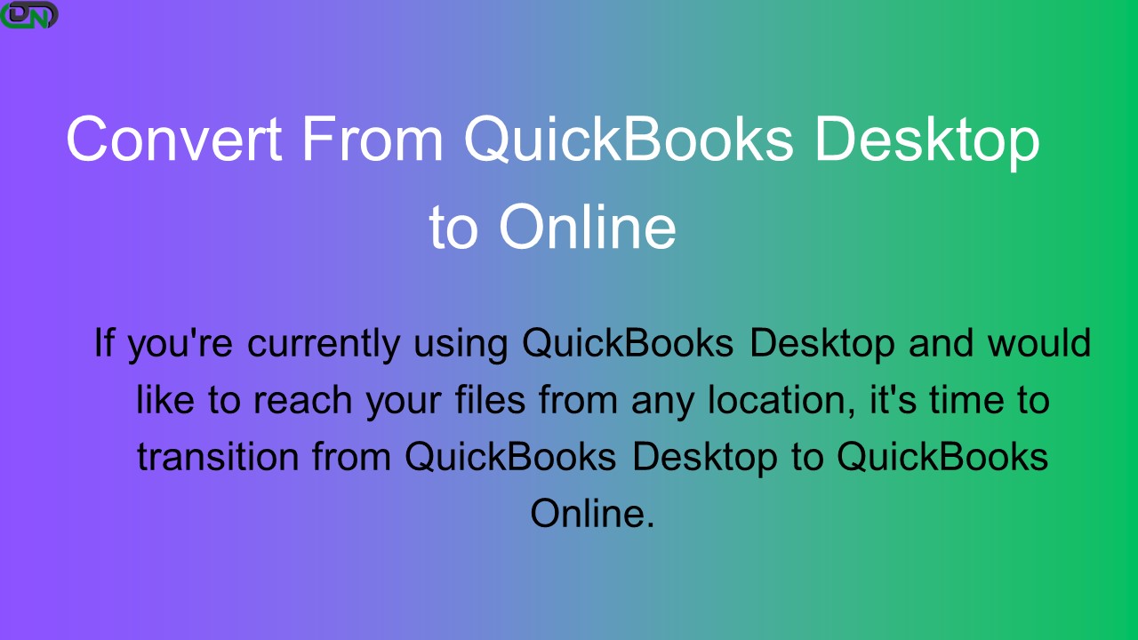 Convert From QuickBooks Desktop to Online