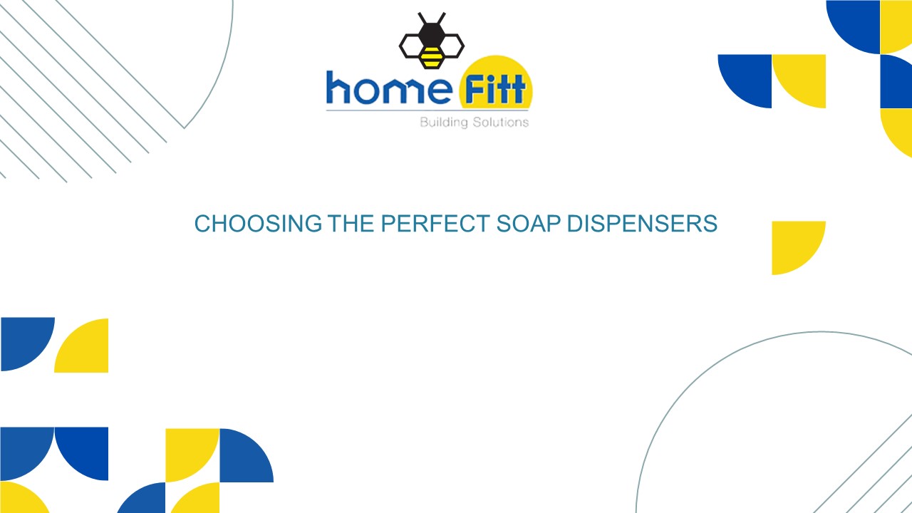 Choosing the perfect soap dispensers