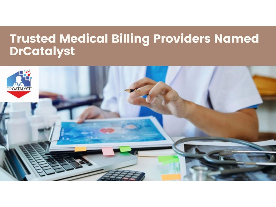 Trusted Medical Billing Providers Named DrCatalyst