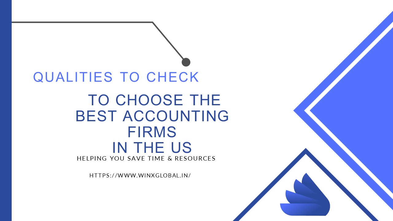 Qualities to Check to Choose the Best Accounting Firms in the US ...