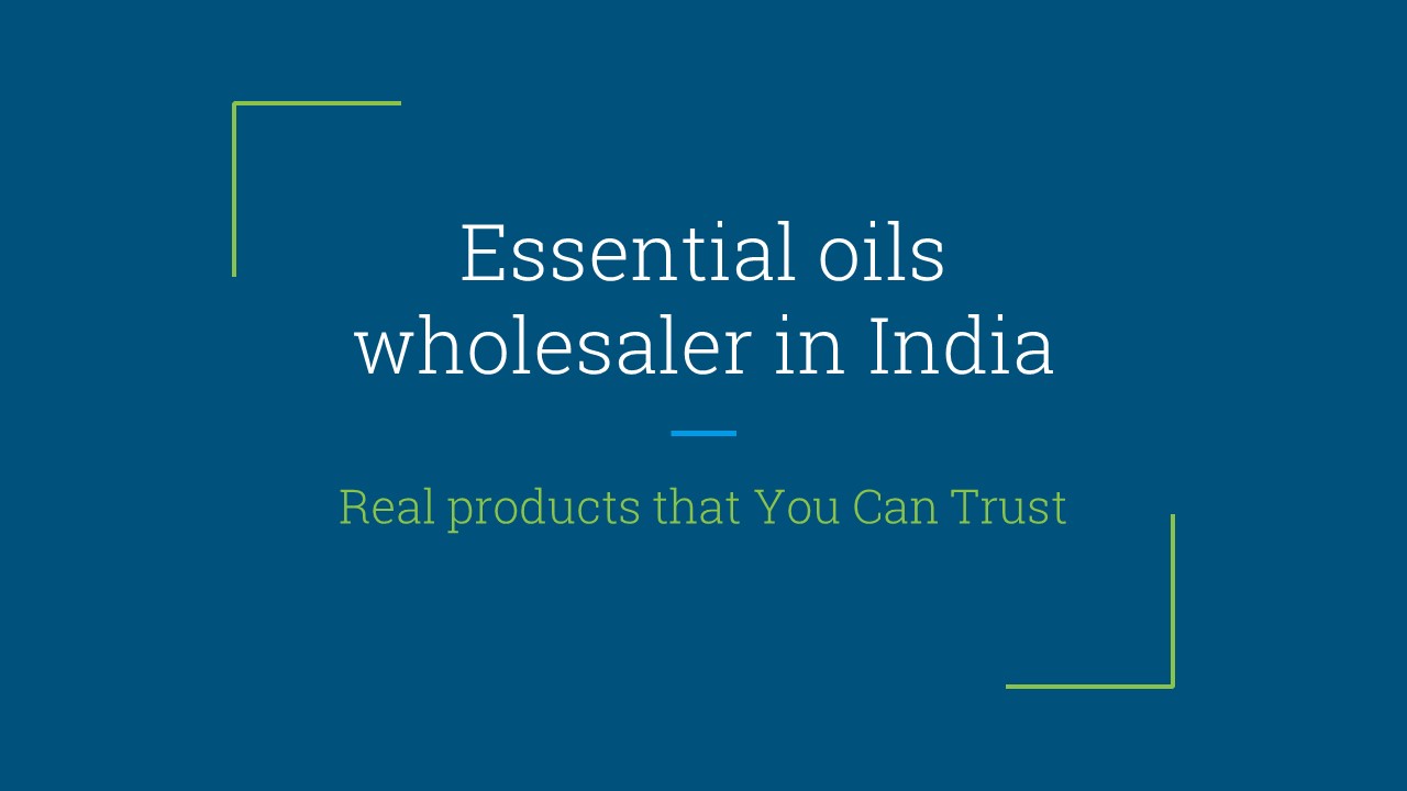 Essential oils wholesaler in India (1)