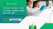How to choose best testing lab in the uae