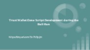 Trust Wallet Clone Script Development during the Bull Run