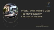 Top Home Security Solutions in Houston by Onelighthouse Technology