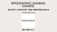 Ergonomic Gaming Chairs: Boost Comfort and Performance