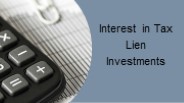 Interest in Tax Lien Investments