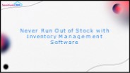 Never Run Out of Stock with Inventory Management Software (1)