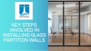 Key Steps Involved in Installing Glass Partition Walls