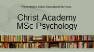 Christ Academy MSc Psychology: An In-Depth Overview