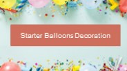 Starter Balloons Decoration