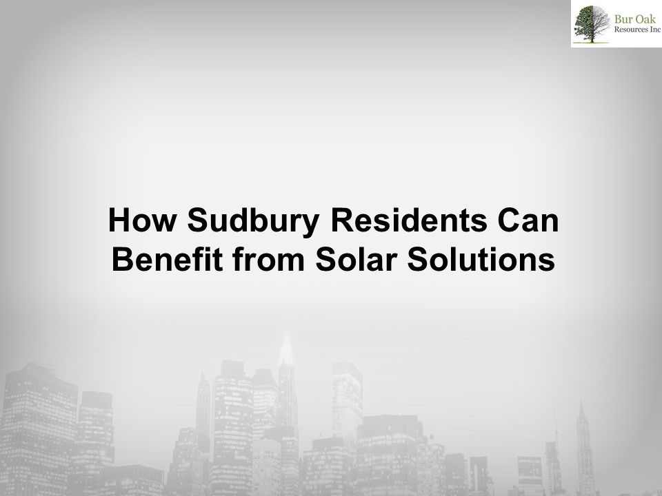 How Sudbury Residents Can Benefit from Solar Solutions