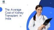 The Average Cost of Kidney Transplant in India