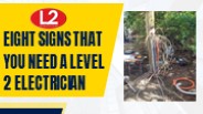 Eight Signs That You Need a Level 2 Electrician