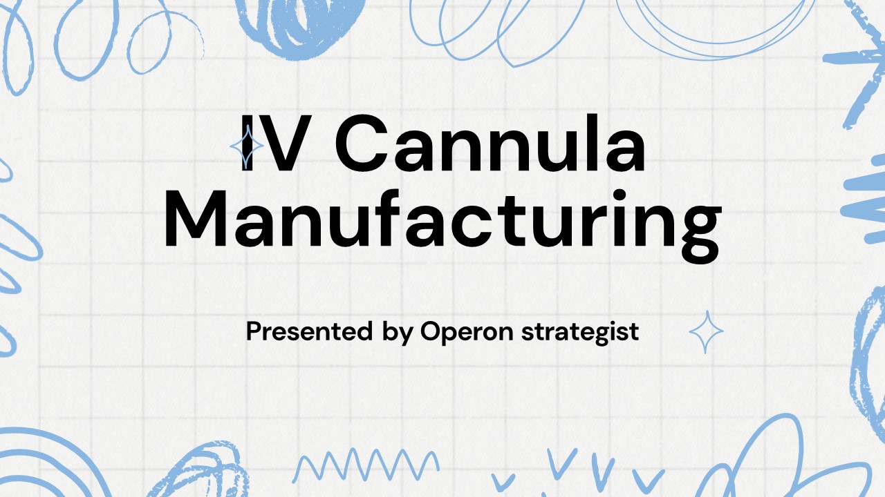 IV Cannula Manufacturing