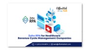 Zoho RPA for Healthcare Revenue Cycle Management Companies