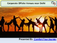 Corporate Offsite Venues near Delhi