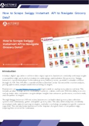 Scrape Swiggy Instamart API to Navigate Grocery Data (1)