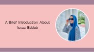 A Brief Introduction About Israa Eddeb