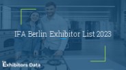 IFA Berlin Exhibitor List 2023