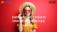 Empowering Fashion Namshi in the Middle East