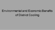 Environmental and Economic Benefits of District Cooling