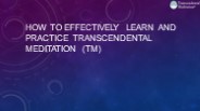 How to Effectively Learn and Practice Transcendental Meditation