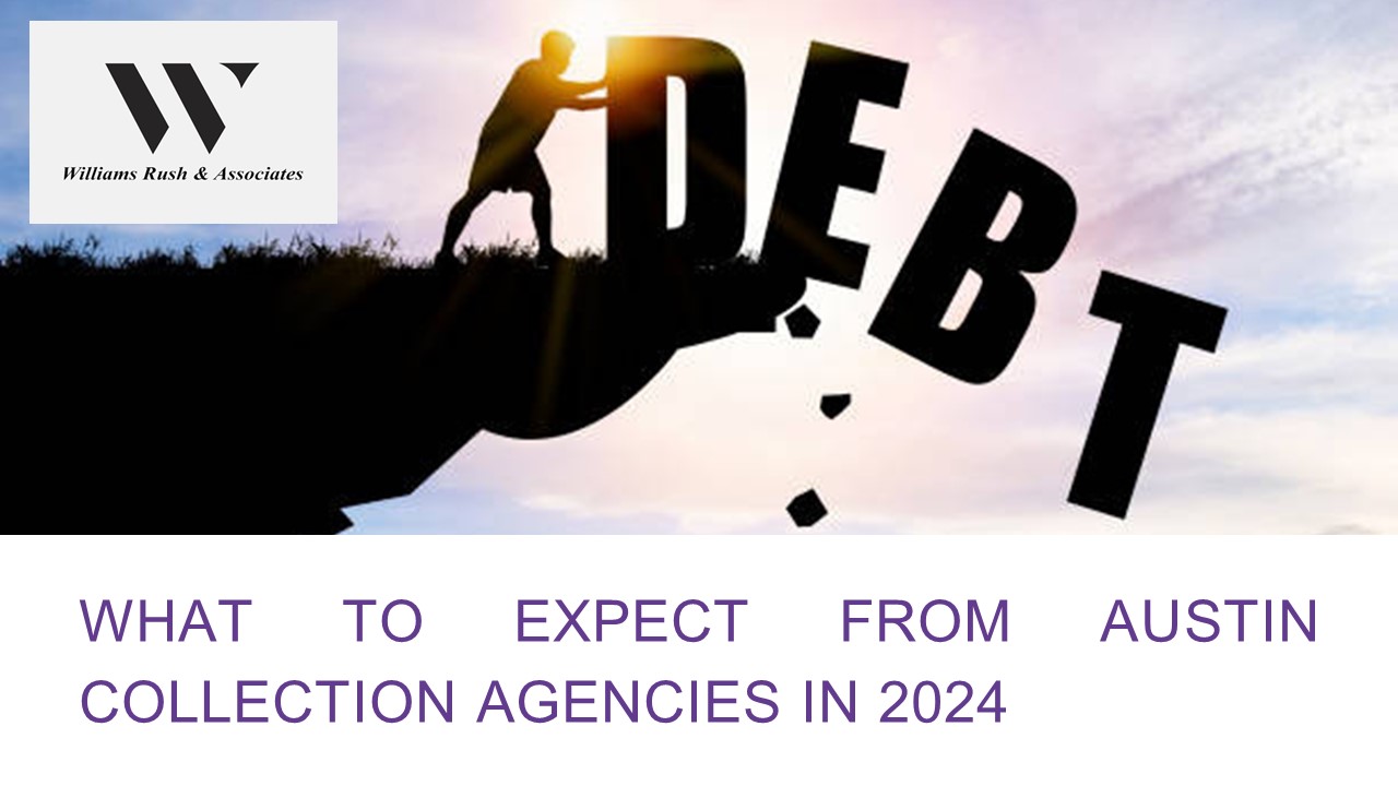 What to Expect from Austin Collection Agencies in 2024